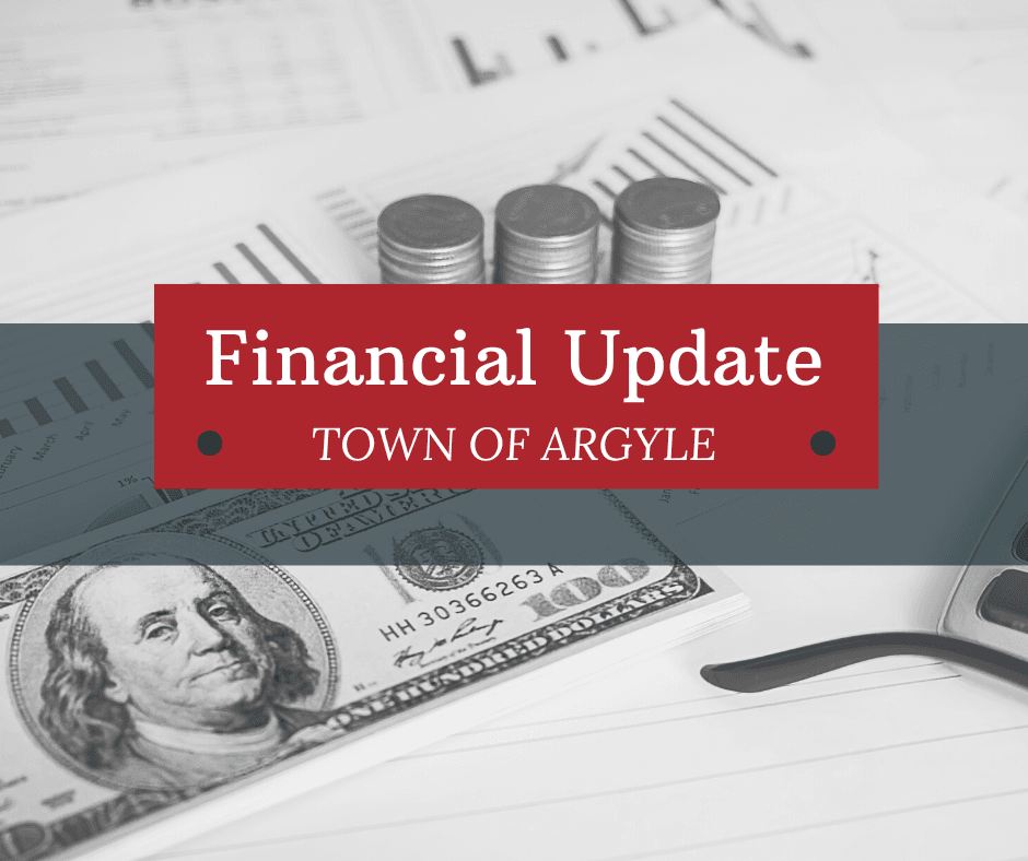 Financial Update Town of Argyle